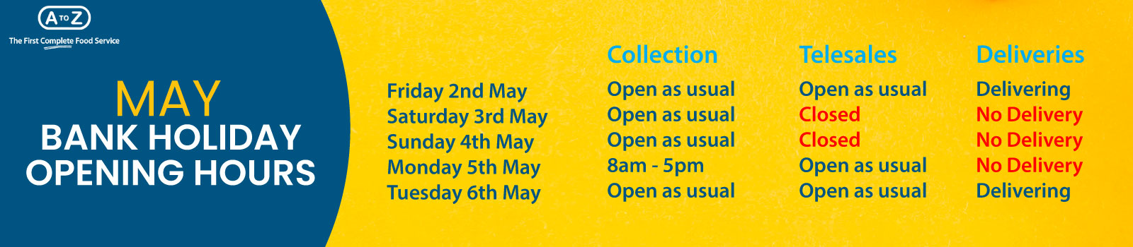 May Bank Holiday Hours